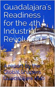 Guadalajara's Readiness for the 4th Industrial Revolution